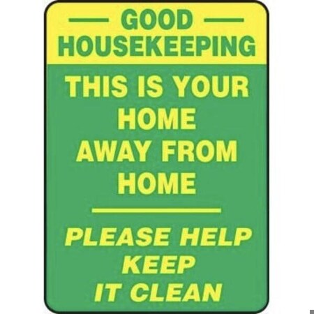 Accuform Good Housekeeping - This Is Your Home Away From Home - Please Help Keep It Clean, Plastic, 20 in x MGNF120VP